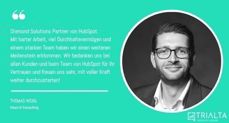 TRIALTA Diamond Solutions Partner HubSpot, Statement Thomas Weigl