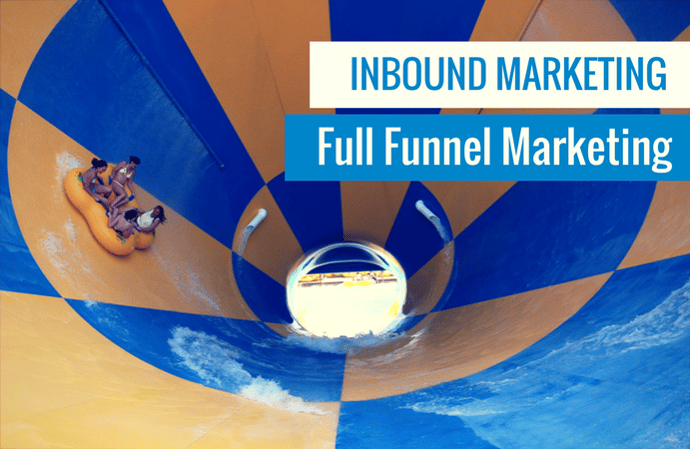 Inbound Marketing Full Funnel Marketing