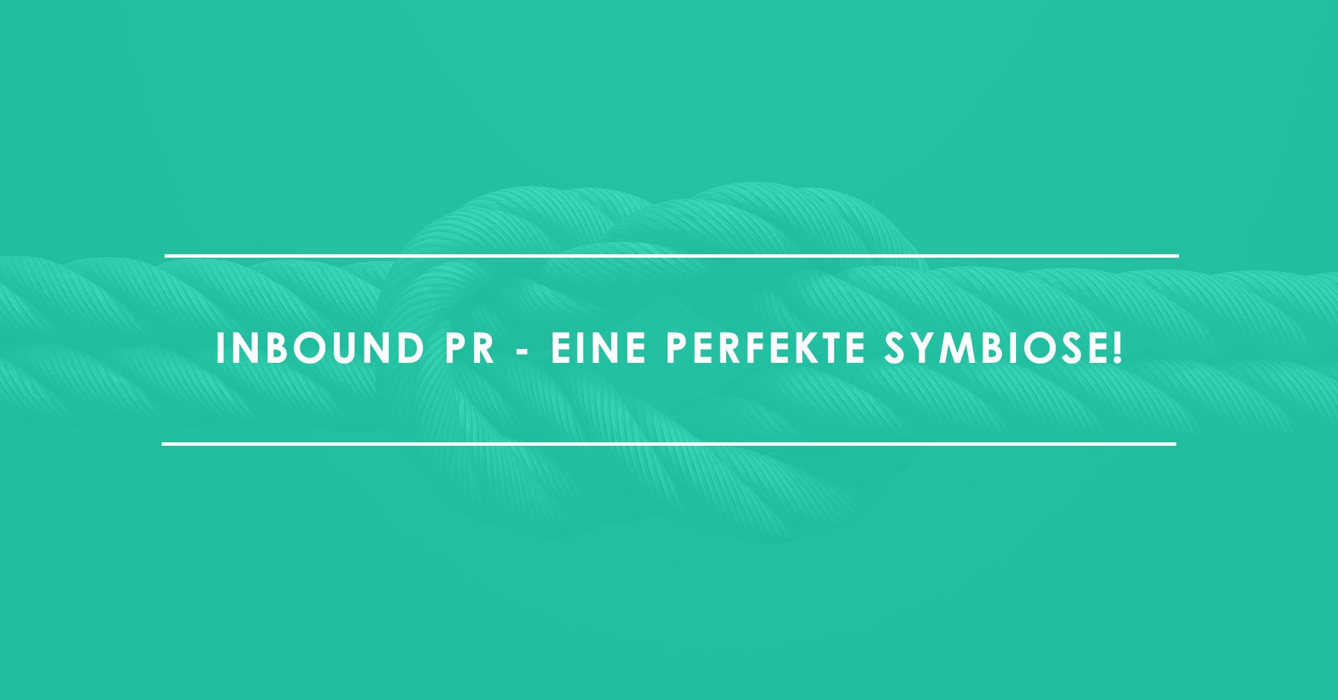 Inbound-PR-–-eine-perfekte-Symbiose