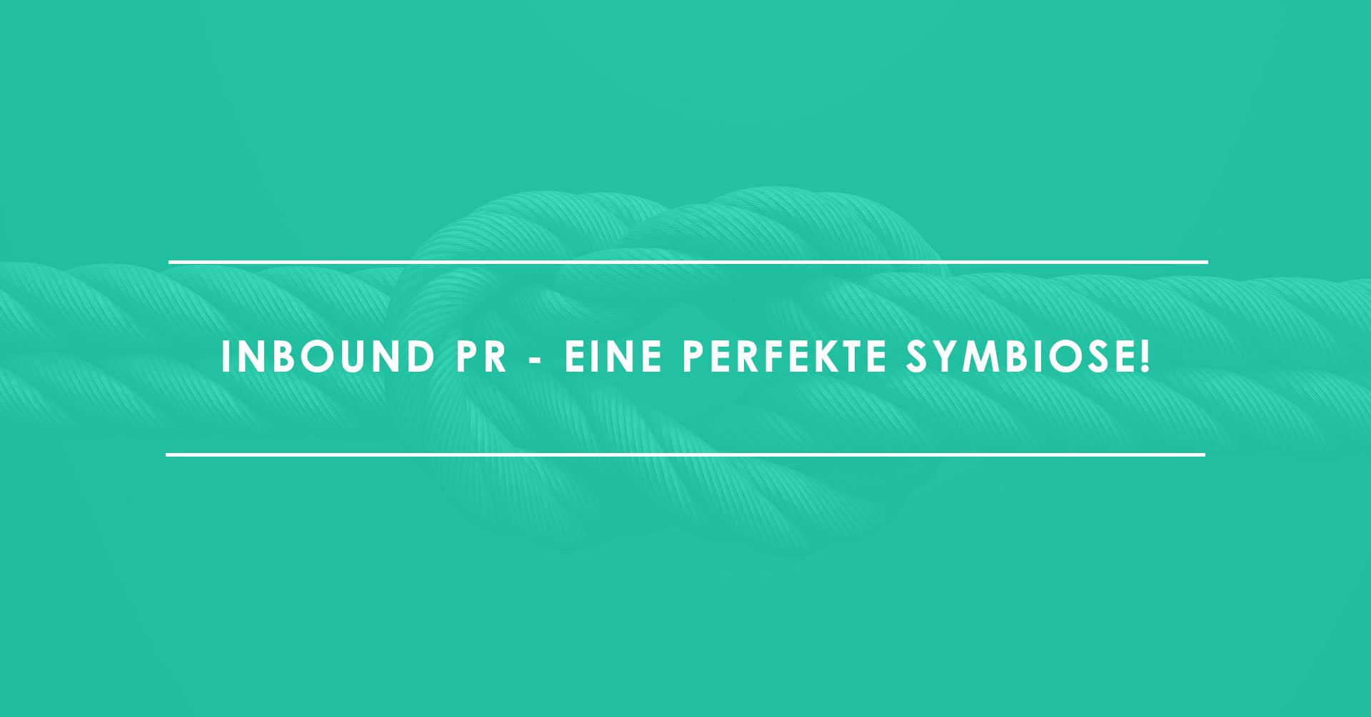 Inbound-PR-–-eine-perfekte-Symbiose