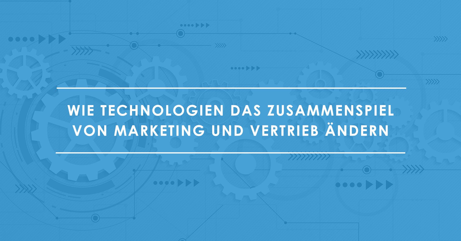 JPGs_03-07_Wie-Technologien-das-Zusammenspiel-von-Marketing-und-Vertrieb-ändern