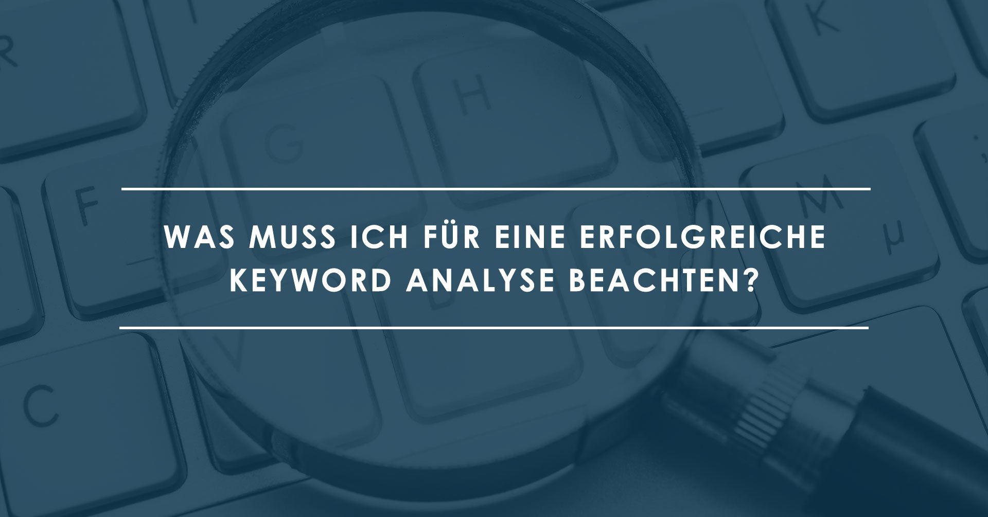 Keyword-Analyse--Die-4-wichtigsten-Faktoren