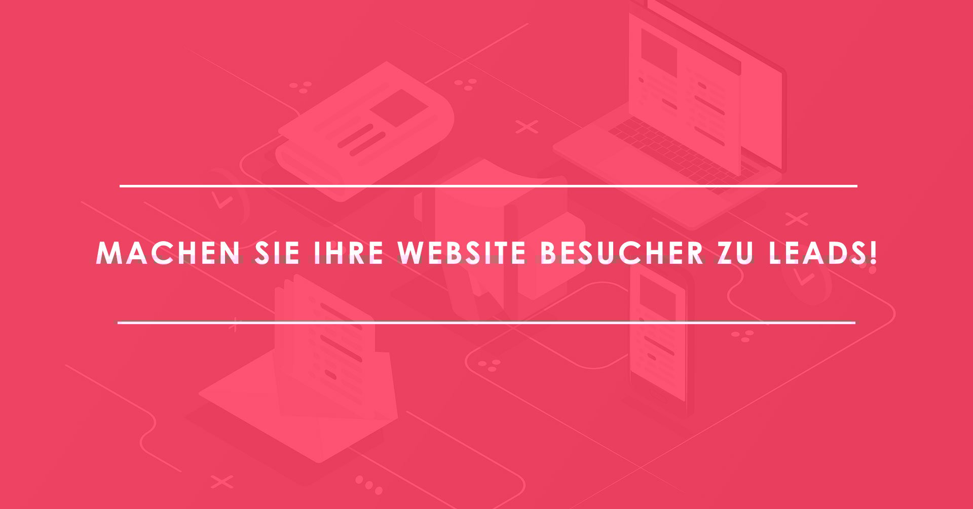 Nutzen-Sie-Ihre-Website-zur-Leadgenerierung!
