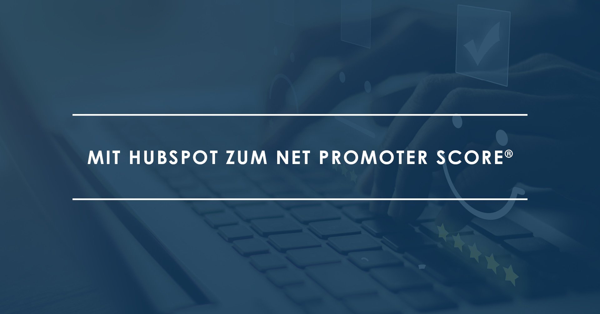 Mit HubSpot zum Net Promoter Score NPS