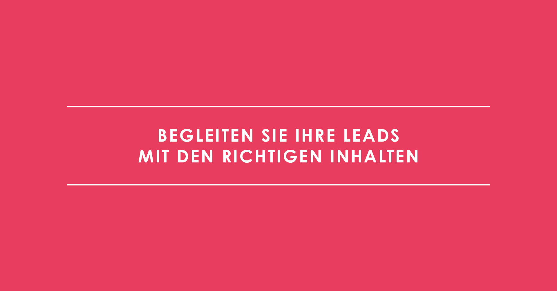 Die Buyer's Journey – begleiten Sie Ihre Leads mit den richtigen Inhalten