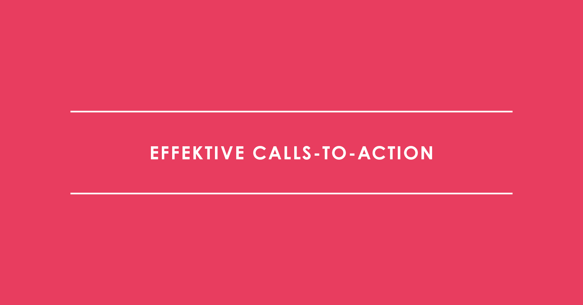 Effektive Calls-to-Action