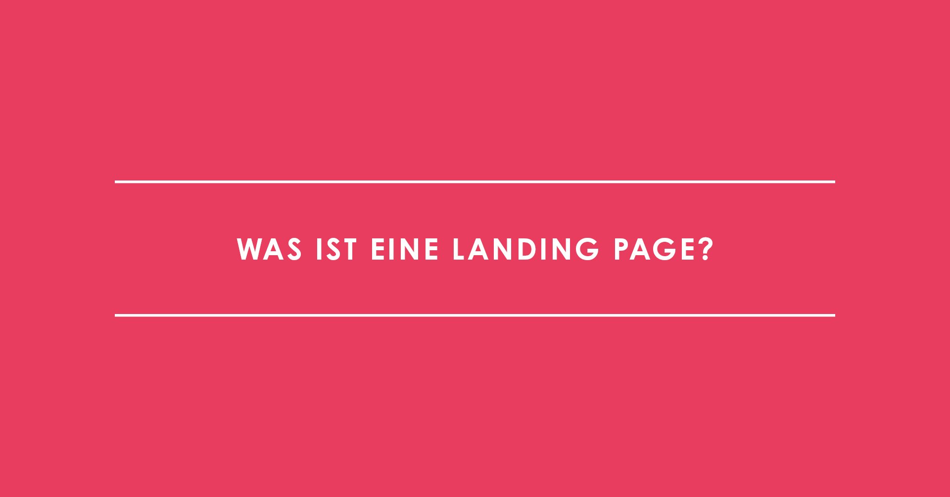 Was ist eine Landing Page?