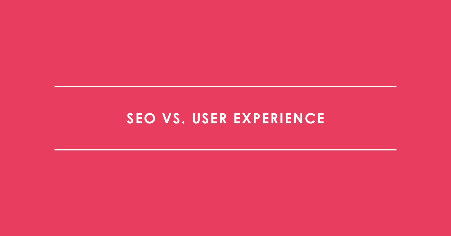 SEO vs. User Experience? Beim Blogpost schreiben geht beides!