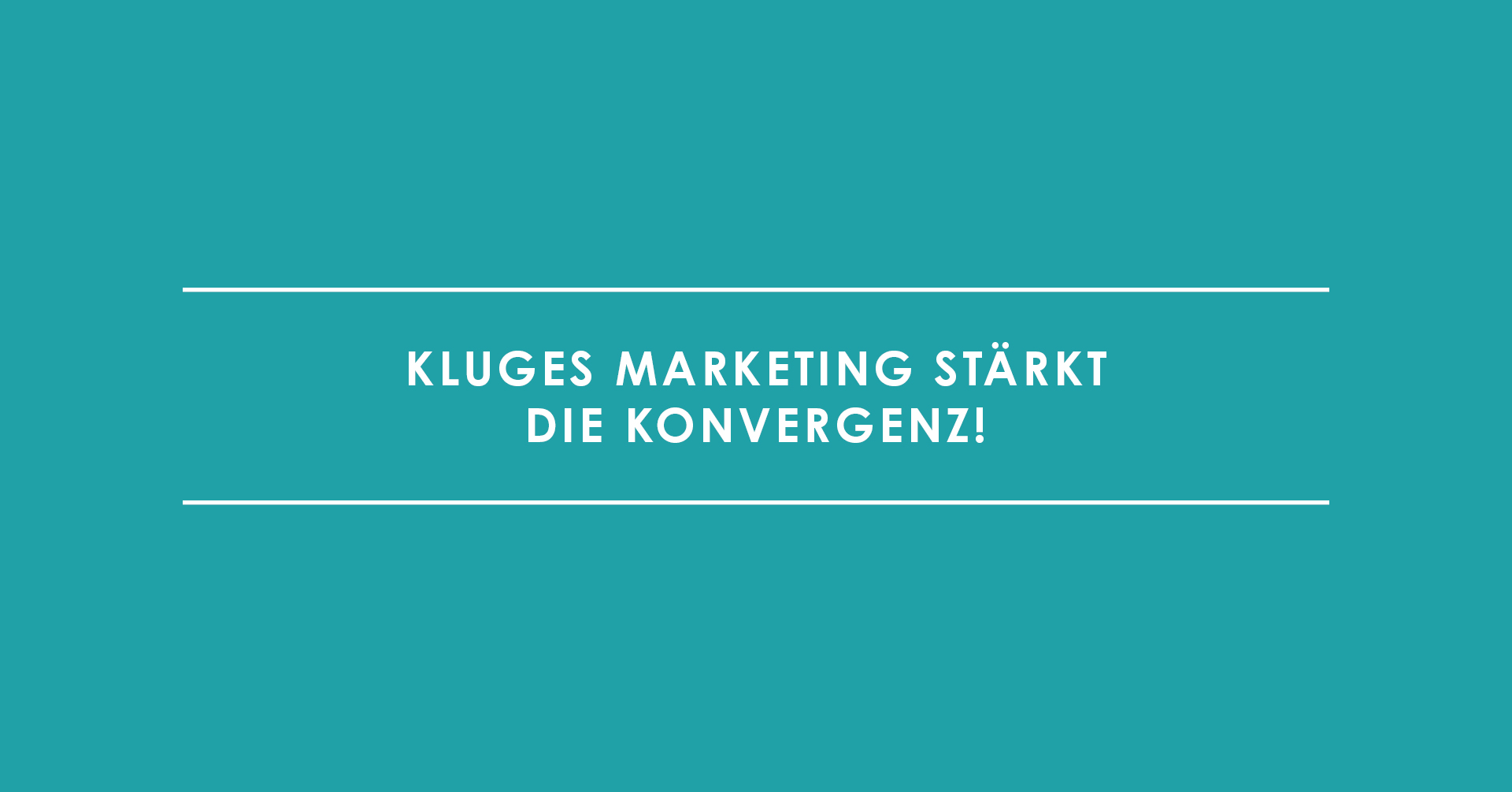 Online- und Offline Marketing: Kluges Marketing stärkt die Konvergenz