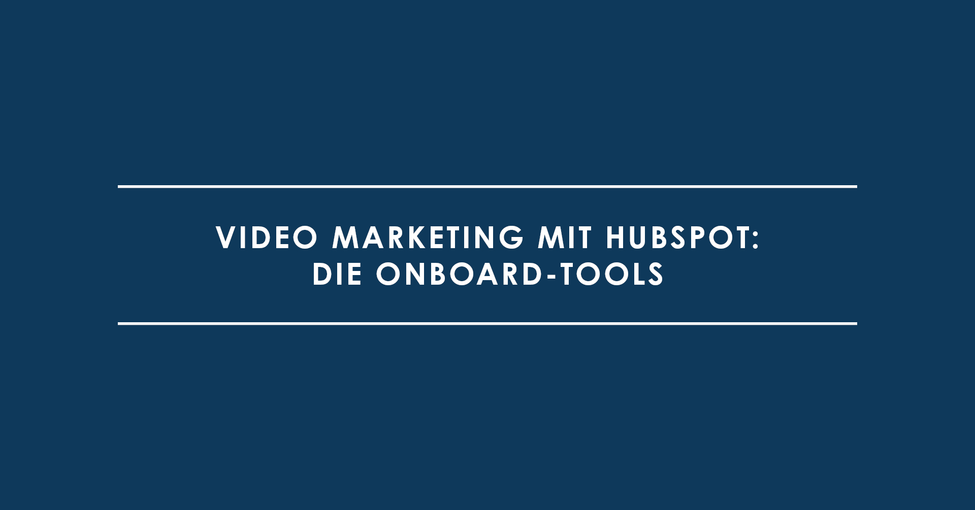 Video Marketing mit HubSpot: die Onboard-Tools