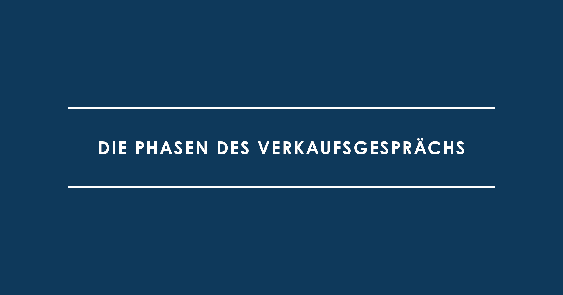 Die Phasen des Verkaufsgesprächs