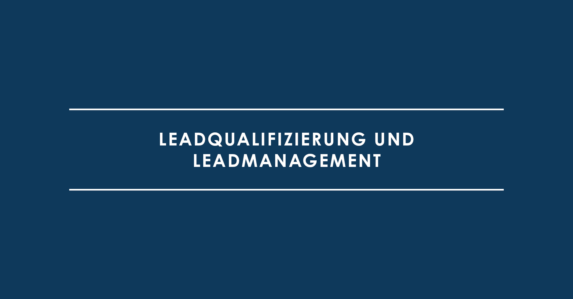 Leadqualifizierung und Leadmanagement