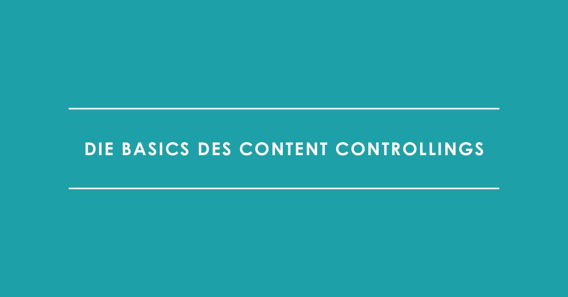 Die Basics des Content Controllings