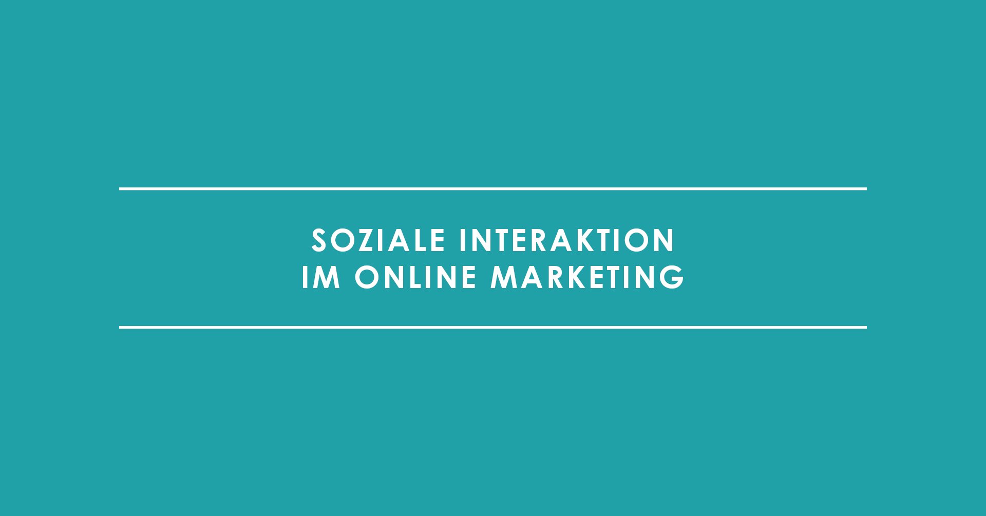 Soziale Interaktion im Online Marketing