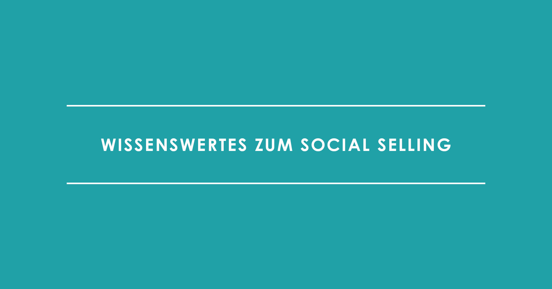 Wissenswertes zum Thema Social Selling