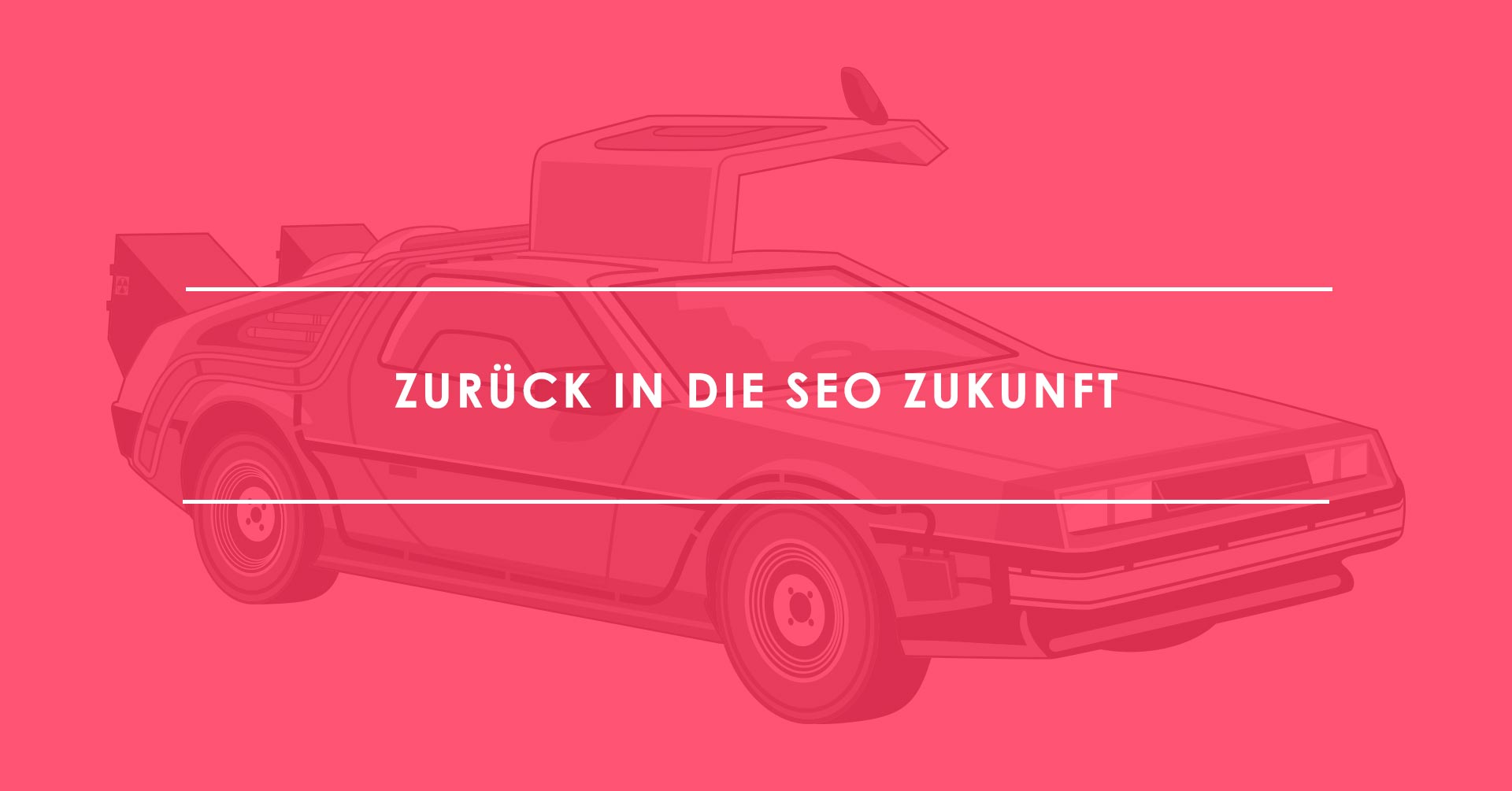 Zurück in die SEO Zukunft