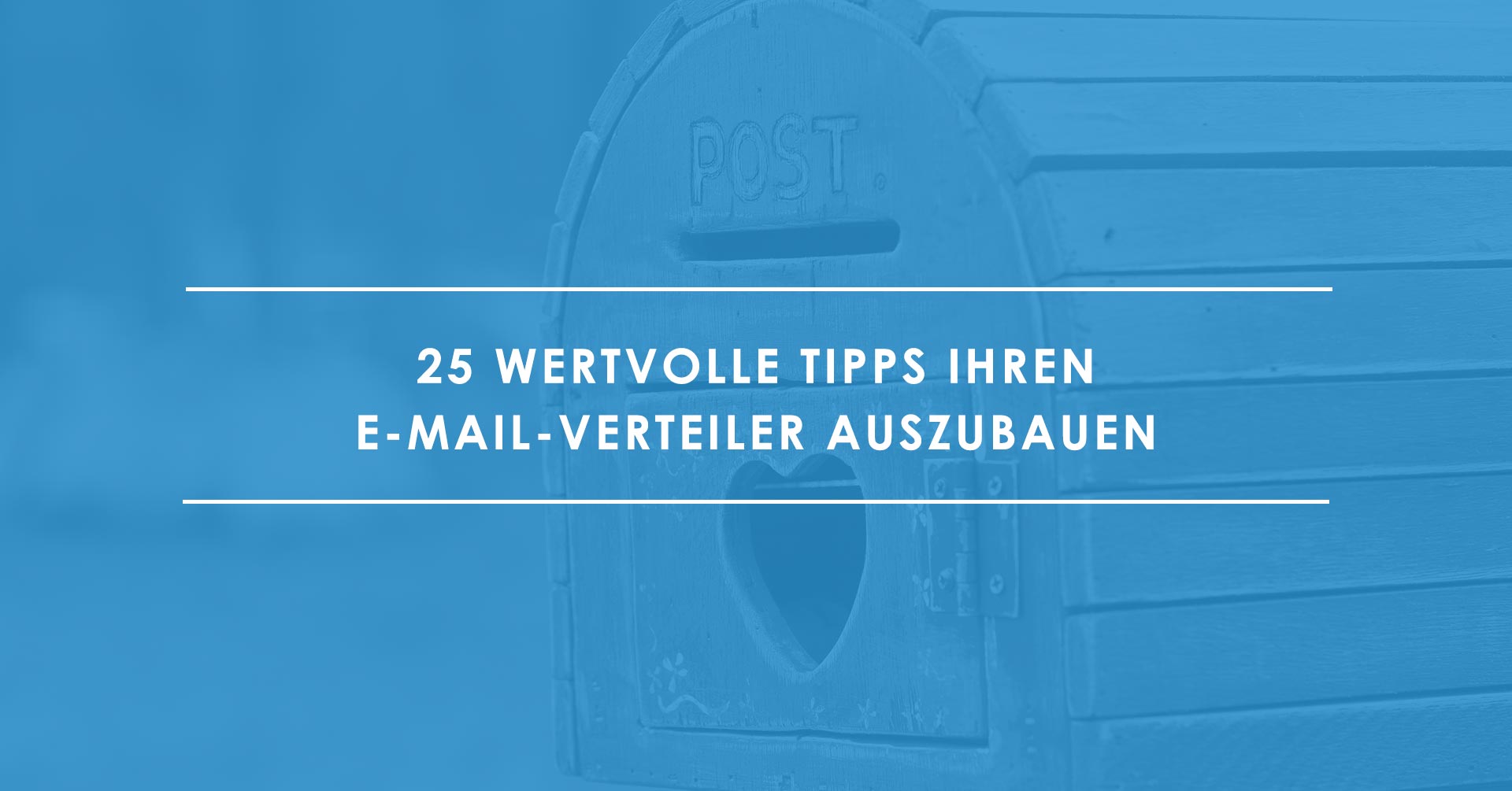 25 Tipps Ihren E-Mail-Verteiler zu vergro╠ê├ƒern