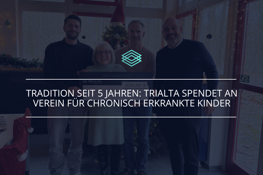Tradition seit 5 Jahren: TRIALTA spendet an Verein für chronisch erkrankte Kinder