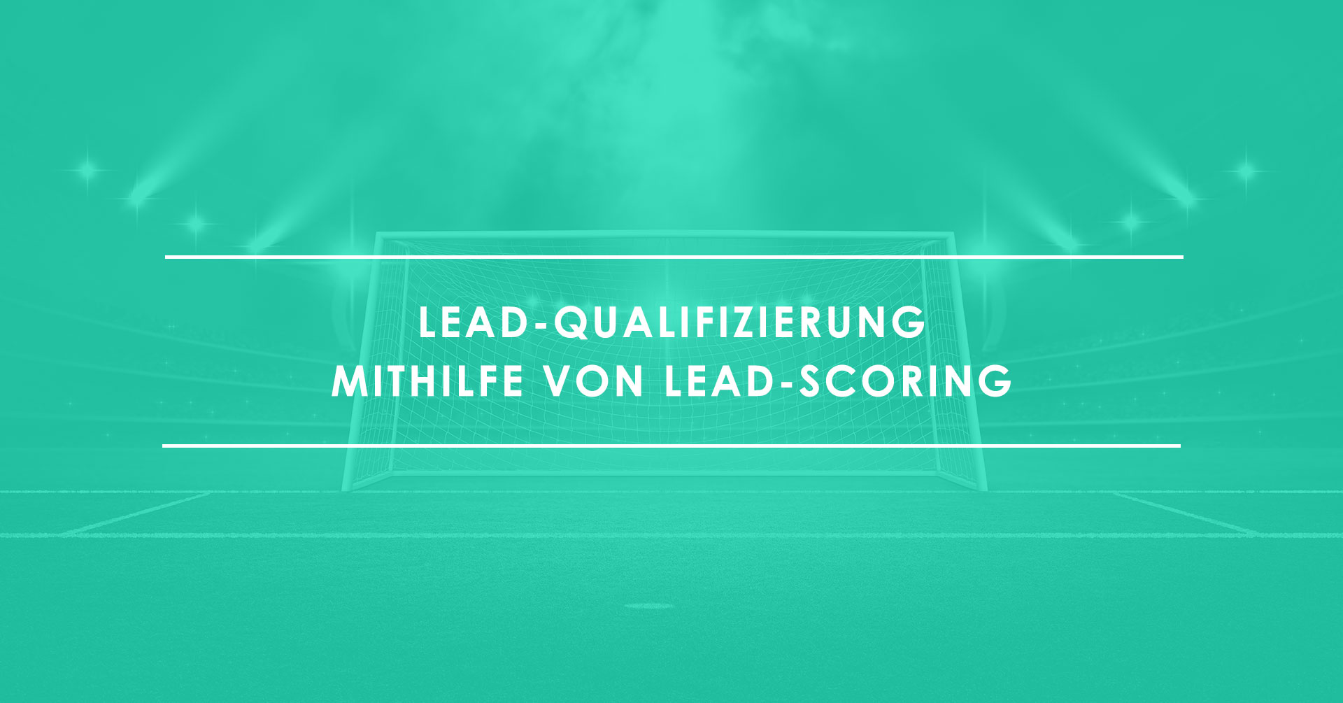 JPGs_03-07_Lead-Qualifizierung-mithilfe-von-Lead-Scoring