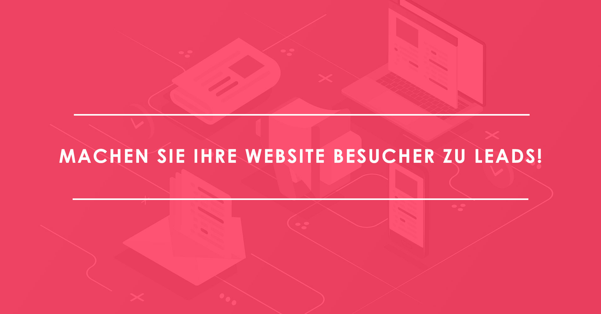 Nutzen-Sie-Ihre-Website-zur-Leadgenerierung!