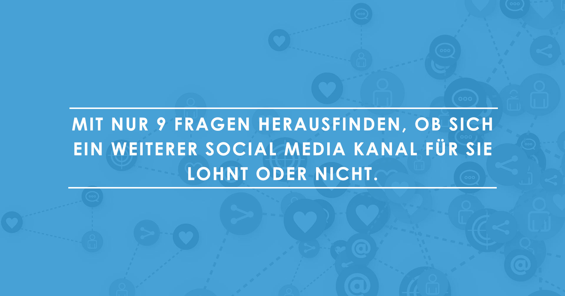 Social-Media-im-B2B--Soll-ich-einen-neuen-Kanal-öffnen-