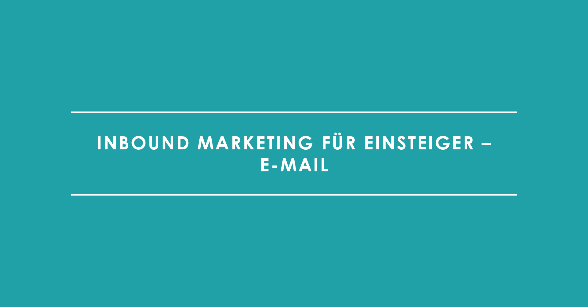 Inbound Marketing für Einsteiger: E-mail