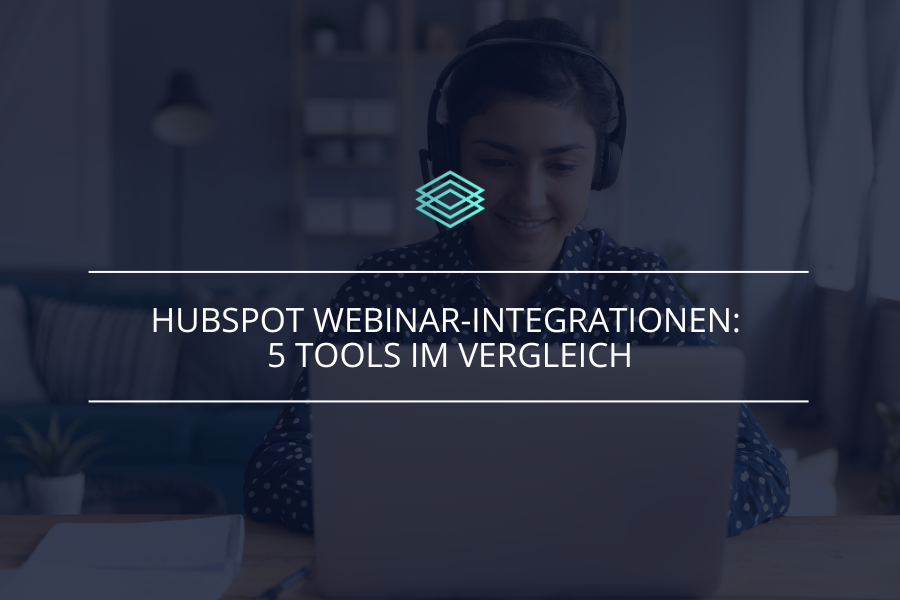 HubSpot Webinar-Integrationen: 5 Tools im Vergleich